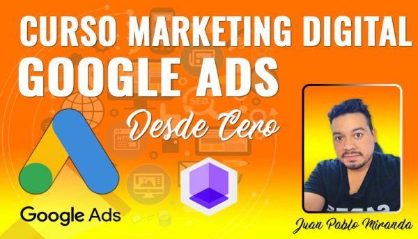 Curso de Marketing digital Google ads desde cero